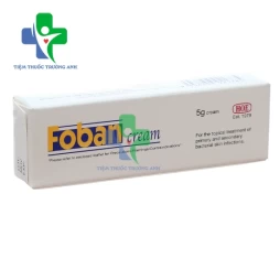Foban cream - Điều trị các bệnh nhiễm trùng ngoài da hiệu quả